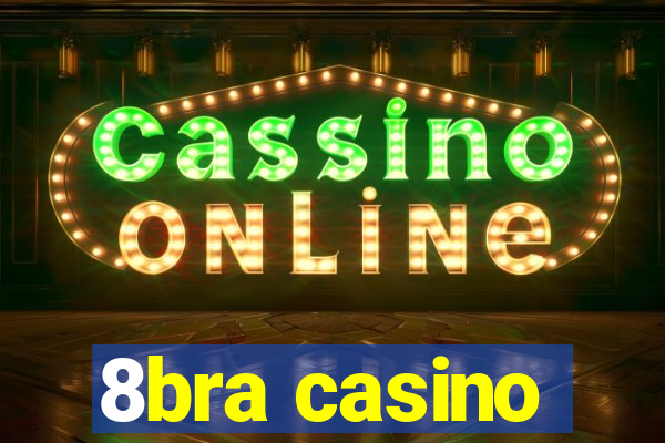 8bra casino